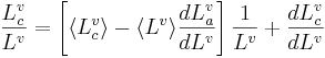 \frac{L^v_c}{L^v} = \left[\langle{L^v_c}\rangle - \langle{L^v}\rangle\frac{dL^v_a}{dL^v}\right]\frac{1}{L^v} + \frac{dL^v_c}{dL^v}